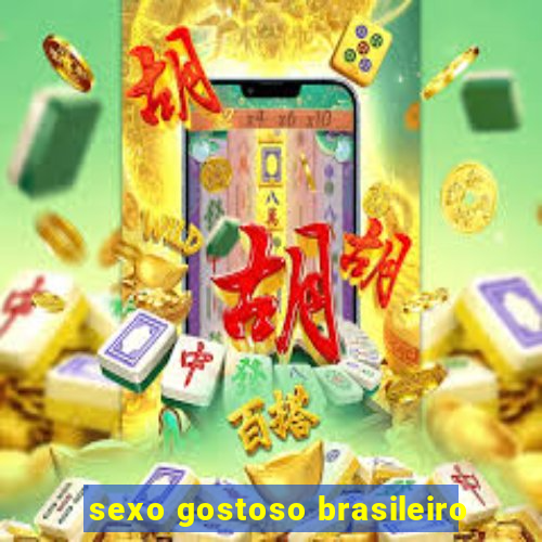 sexo gostoso brasileiro