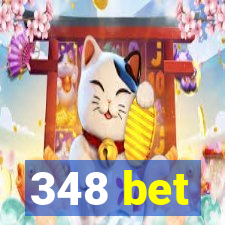 348 bet