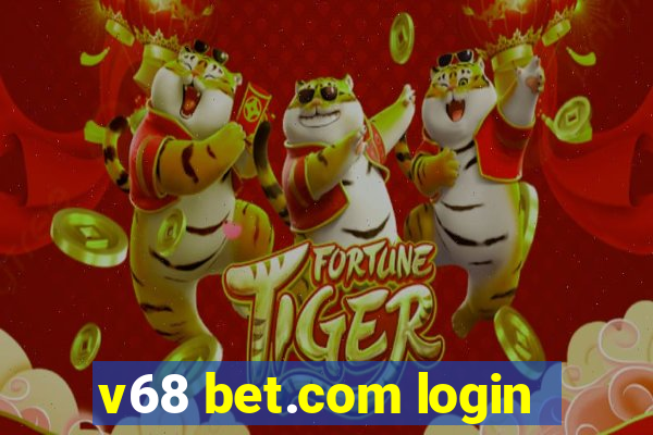 v68 bet.com login