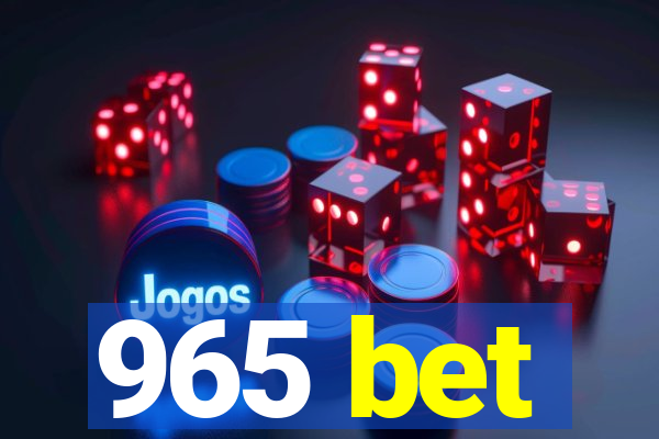 965 bet