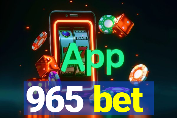 965 bet