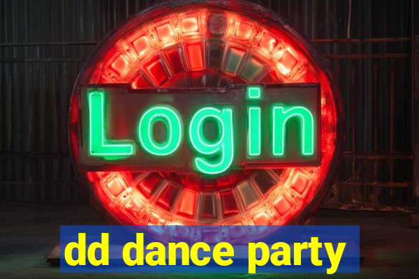 dd dance party