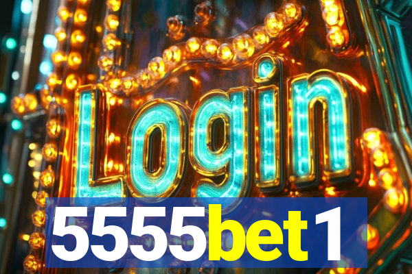5555bet1