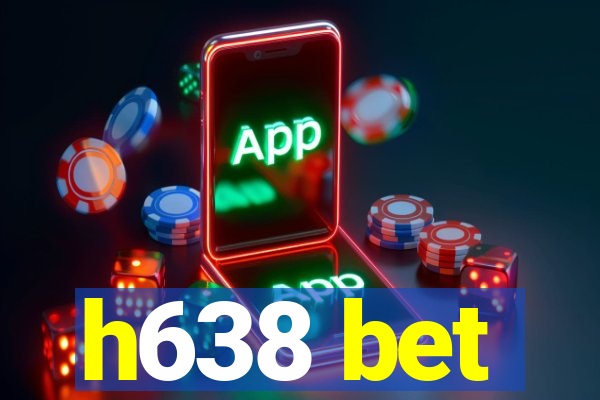 h638 bet