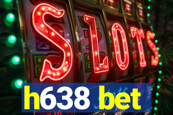 h638 bet