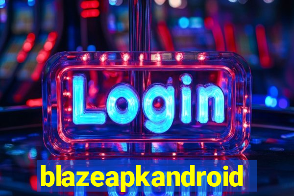 blazeapkandroid
