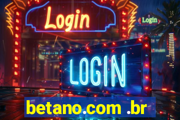 betano.com .br