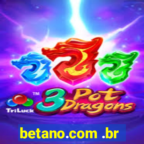 betano.com .br