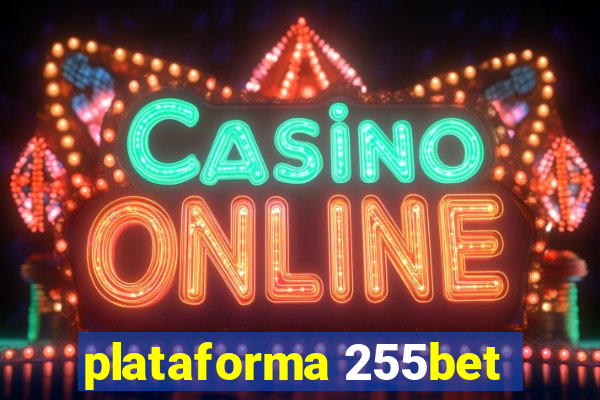 plataforma 255bet
