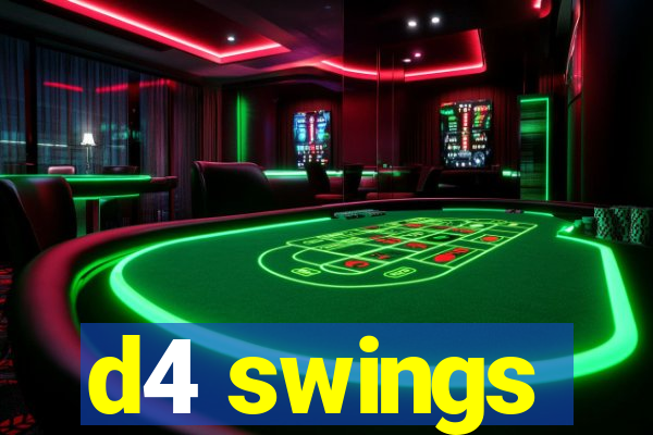 d4 swings
