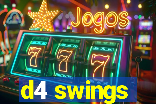 d4 swings