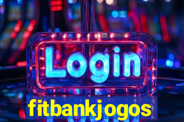 fitbankjogos