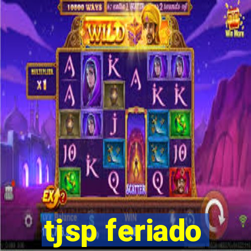 tjsp feriado