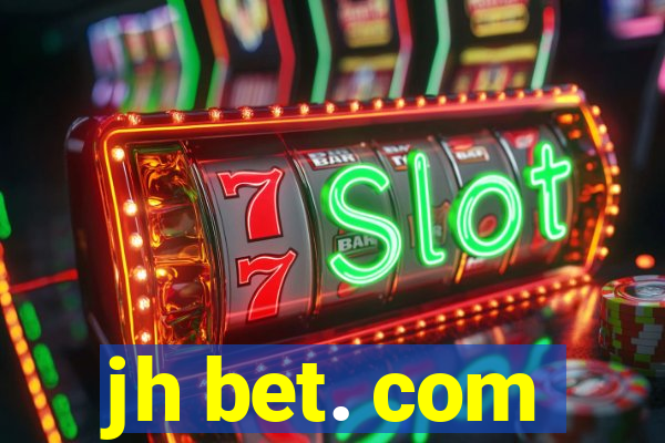 jh bet. com