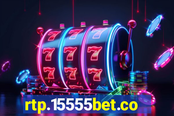 rtp.15555bet.com