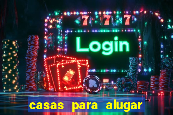 casas para alugar bairro fortuna sapucaia do sul