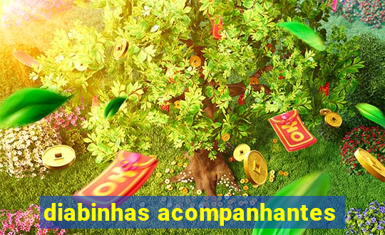 diabinhas acompanhantes