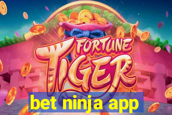 bet ninja app