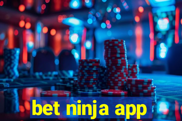 bet ninja app