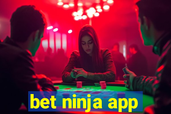 bet ninja app