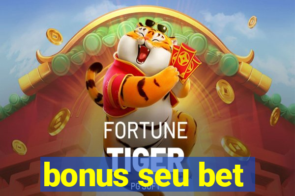 bonus seu bet