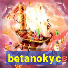 betanokyc