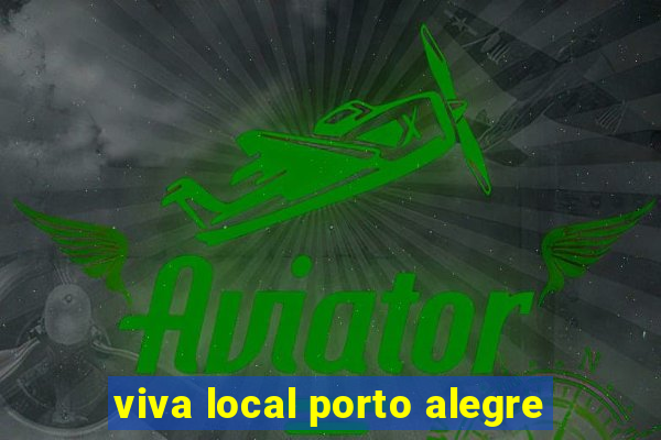 viva local porto alegre