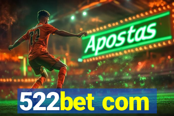 522bet com