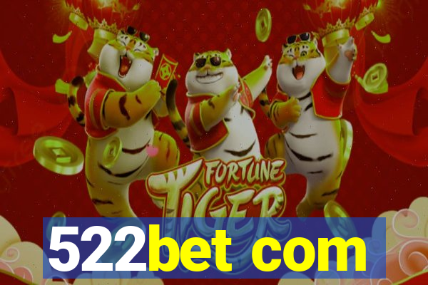 522bet com