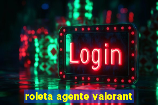roleta agente valorant