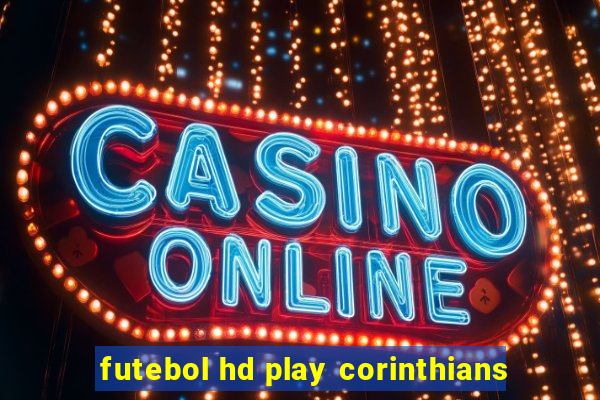 futebol hd play corinthians