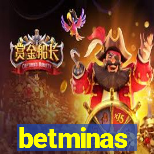 betminas