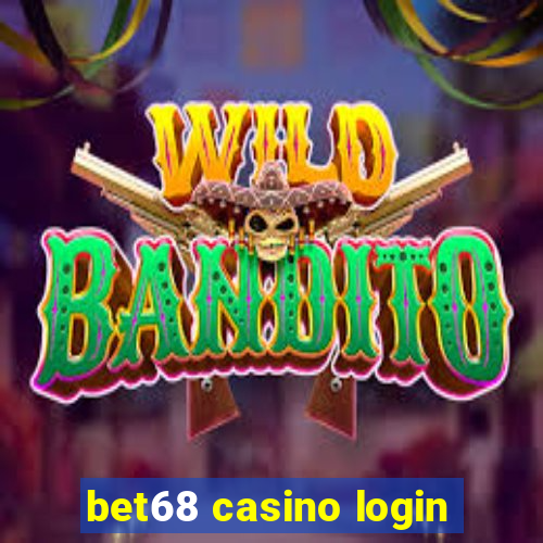 bet68 casino login