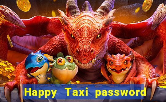 Happy Taxi password road 96 road 96 senha do cofre