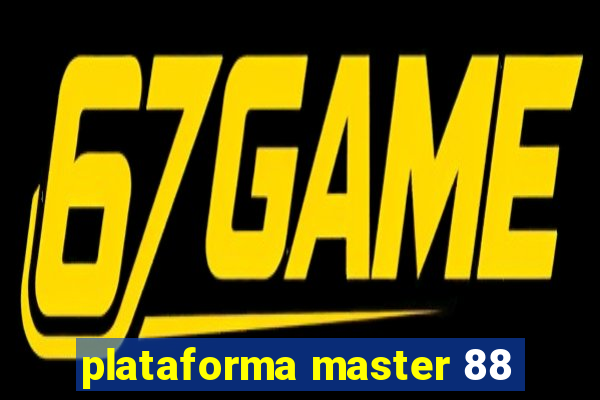plataforma master 88