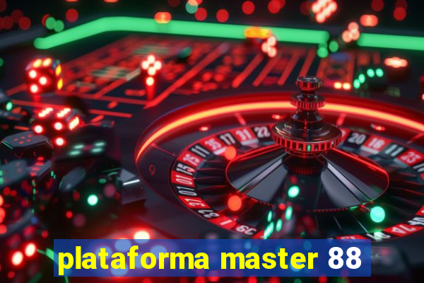 plataforma master 88