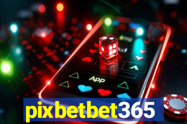 pixbetbet365