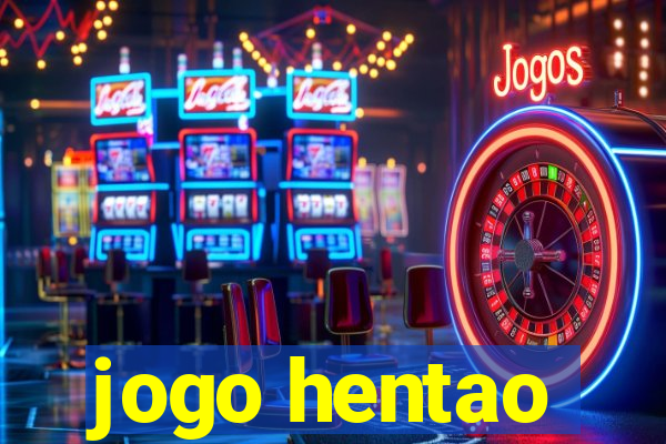 jogo hentao