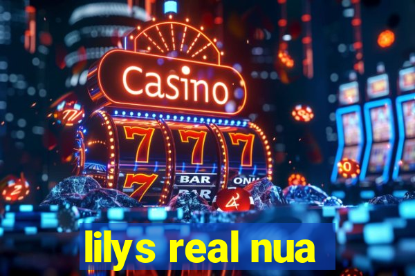 lilys real nua