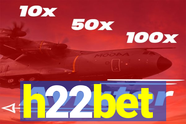 h22bet