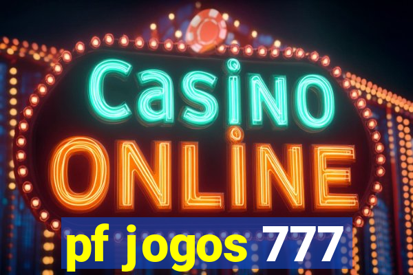 pf jogos 777