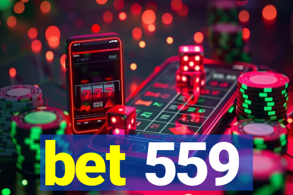 bet 559