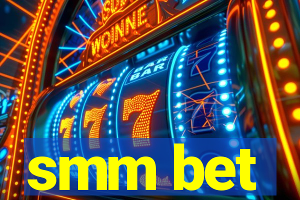smm bet