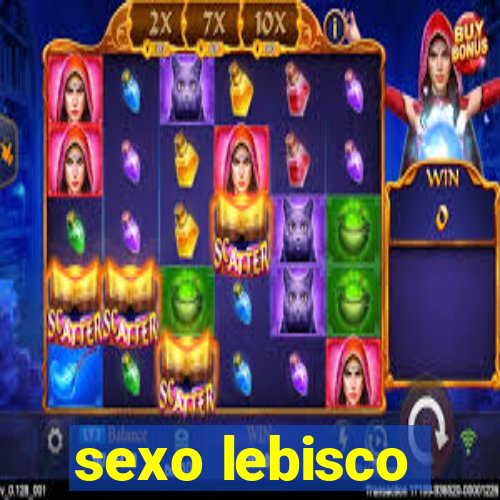 sexo lebisco