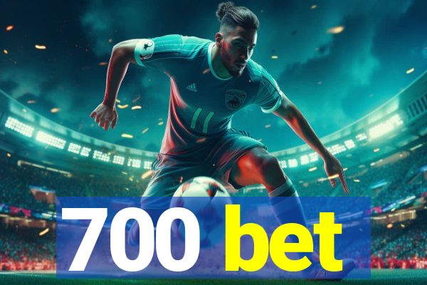 700 bet