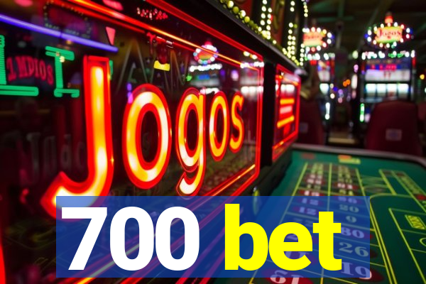 700 bet