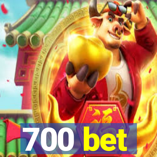 700 bet