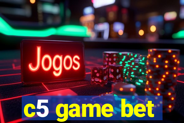 c5 game bet