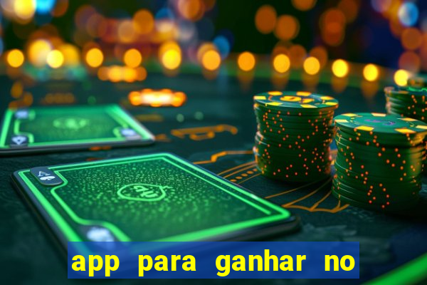 app para ganhar no jogo do tigre