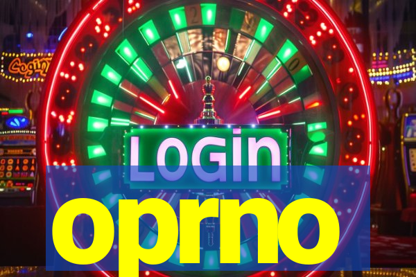 oprno